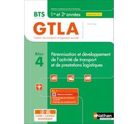 Bloc 4 – Pérennisation & développement activité transport et prestations logistiques – BTS GTLA 1re/2e