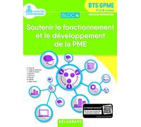 Bloc 4 - Soutenir le fonctionnement et le développement de la PME 1re et 2e années BTS GPME (2018) - Pochette élève