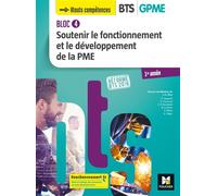 Collectif – BLOC 4 : Soutenir le fonctionnement et le développement de la PME – BTS 1 GPME – Éd. 2018
