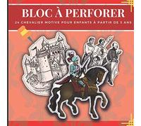 Bloc à Perforer: 24 Chevalier motive pour enfants à partir de 3 ans