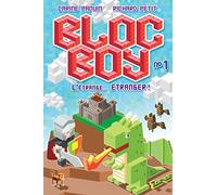 Bloc Boy T01: L'Étrange... Étranger