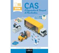 Bloc C1 première et terminale bac pro organisation de transport de marchandises (otm) Cas d'organisation de transport de marchandises - Préparer les opérations de transport - Christiane Errouqui - Gen