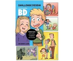Bloc challenge dessin - Crée ta première BD ! Greg Blondin (Illustration), Manon (Illustration)