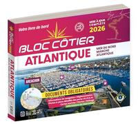 Bloc Côtier 2026 - Manche Atlantique, Guide nautique du plaisancier, cartographie marine et plans de port