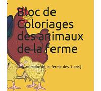 bloc de Coloriages des animaux de la ferme: (les animaux de la ferme)