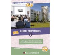 Bloc de competences 2 : administration des copro et de l'habitat social bts professions immobilieres - Valérie Barruet - Fontaine Picard Eds - broché - Scolaire / Universitaire