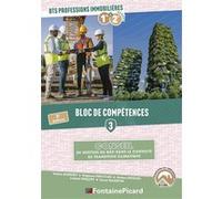 Bloc de competences 3 : conseil en gestion du bati ds contexte transition climatique bts prof immo Valérie Barruet (Auteur), Stéphane Derocles (Auteur), Jérôme Georgel (Auteur), Lisbeth Pasquet (Auteu