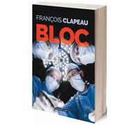 Bloc - François Clapeau - Moissons noires - Poche - Roman