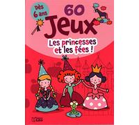 Bloc jeux: 60 Jeux les princesses ! - Dès 6 ans