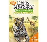 Bloc jeux - Défis Nature (avec stickers) - Records des animaux