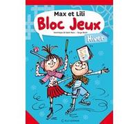Bloc jeux Max et Lili - Hiver SERGE BLOCH (Illustration), Dominique de Saint Mars (Auteur)