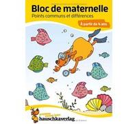 Bloc Maternelle - Jeux des différences, Labyrinthes, Coloriages - 4-5 ans - A5 - 64 pages