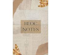 Bloc Notes: Cahier élégant pour écrire, dessiner ou organiser vos idées