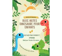 Bloc-notes Dinosaure pour Enfants: 50 pages amusantes - Idéal pour école et maison