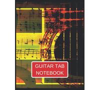 Bloc-Notes Guitar Tab: Journal De Papier Feuille De Musique Vierge - Accord De Guitare, Portée Standard