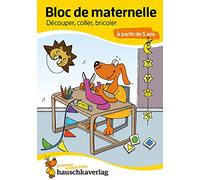 Bloc préscolaire, cahier de jeux 5 ans pour garçon et fille - Couper, coller, bricoler - Cahier de jeux & cahier de coloriage enfant: Bloc de devinettes coloré - L'apprentissage ludique