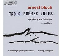 Bloch - 3 Jewish Poems for Large Orchestra