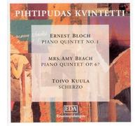 Bloch, Beach, Kuula : Quintettes pour Piano. Quintette Pihtipudas.