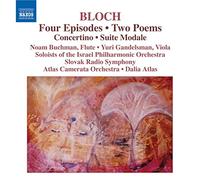 Dalia Atlas – Bloch : 4 Épisodes, 2 Poèmes, Concertino, Suite Modale – CD – NAXOS