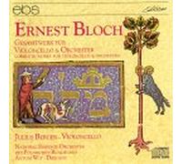 Bloch, E. - Cello Works