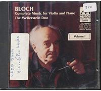 Bloch, E. - Ernest Bloch - Complete Works for Violin and Piano - Vol. 1