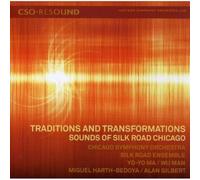 Bloch Ernest Traditions and Transformations: Sounds of Silk Road Chicago (CD)