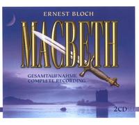 Bloch - Macbeth [Opera]