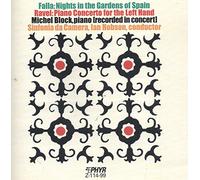 Bloch, Michel - Falla: Nights in Gardens of Spain Ravel: Concerto for The Left Hand