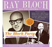 Bloch Party/The Singles Collection 1945/1956