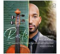 Bloch / Schoeck / Wiedemann - Roots - 20th Century Violin Sonatas From Brazil [Compact Discs]