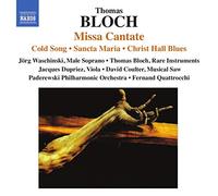 Bloch, T. – Missa Cantate – NAXOS