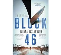 Block 46 Johana Gustawsson, Maxim Jakubowski (Auteur)