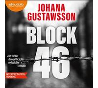 Block 46 Une Enquête D'Emily Roy Et Alexis Castells - Johana Gustawsson - Audiolib - Livre audio - Livre
