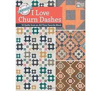 Block-Buster Quilts - I Love Churn Dashes