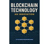 BLOCK CHAIN TECHNOLOGY AN INNOVATION