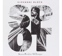 Block Giovanni - Senza Perdere 'o Tiempo [Import]