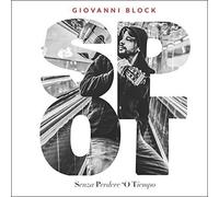 Block, Giovanni - Senza Perdere 'O Tiempo [Vinyl LP]