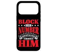 Block His Number and Let Lil Ugly Have Him - Coque pour iPhone 17 Pro Max