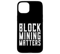 Block Mining Matters Preuve de Travail Mineur POW Crypto Miner Coque pour iPhone 15 Plus