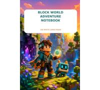 Block World Adventure Notebook: 100 White Lined Pages with Fun Pixel-Block Stickers for Notes, Plans and Creative Ideas