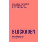 Blockaden: Kritische Theorie und pädagogische Praxis
