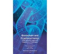 Blockchain and Cryptocurrency International Legal and Regulatory Challenges by Mr Sam Thomas Mr Sam Thomas (Auteur)