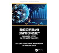 Blockchain and Cryptocurrency: Management Systems and Technology Challenges