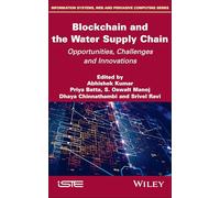 Blockchain and the Water Supply Chain: Opportunities, Challenges and Innovations