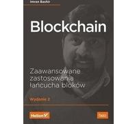 Blockchain Applications avancées de la blockchain - Bashir Imran (Literatur, Wirtschaft und Geschäft auf Polnisch)