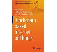 Blockchain Based Internet Of Things