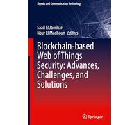 Blockchain-based Web of Things Security: Advances, Challenges and Solutions