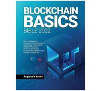 Blockchain Basics Bible 2022