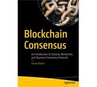 Blockchain Consensus by Imran Bashir Imran Bashir (Auteur)