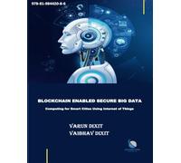 BLOCKCHAIN ENABLED SECURE BIG DATA COMPUTING FOR SMART CITIES USING INTERNET OF THINGS